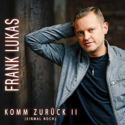 Komm zurück II (einmal noch)