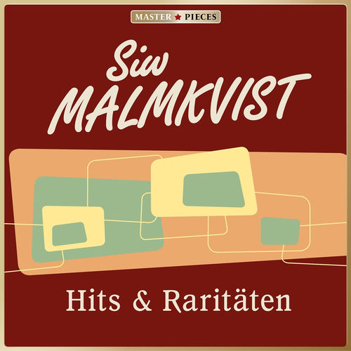 Masterpieces presents Siw Malmkvist: Hits & Raritäten