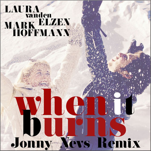 When It Burns (Johnny Nevs Remix)