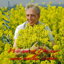 Wo Warst Du Nur Mein Halbes Leben