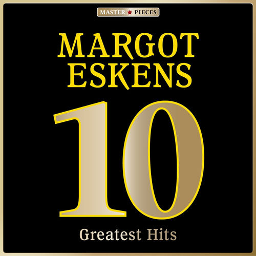 Masterpieces Presents Margot Eskens: 10 Greatest Hits