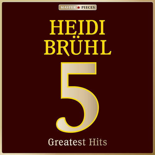 Masterpieces Presents Heidi Brühl: 5 Greatest Hits