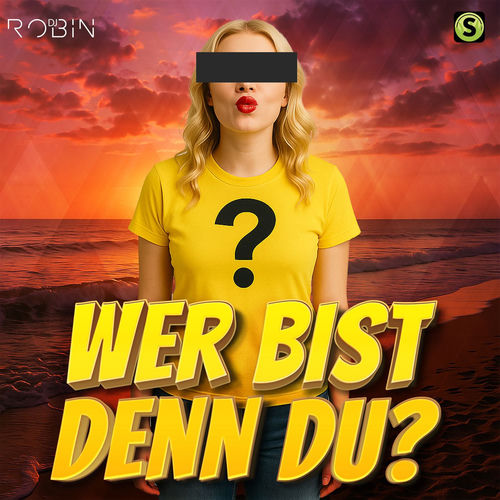 Wer bist denn du?