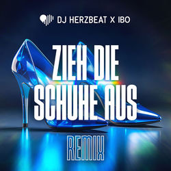 Zieh die Schuhe aus (Remix)
