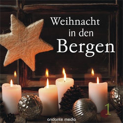 Weihnacht in Den Bergen, Vol. 1