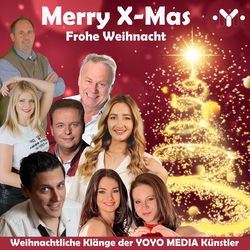 Merry X-Mas - Frohe Weihnacht - Weihnachtliche Klänge der YoYo Media Künstler