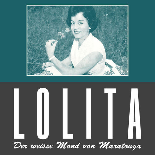 Der weisse Mond von Maratonga - Lolita