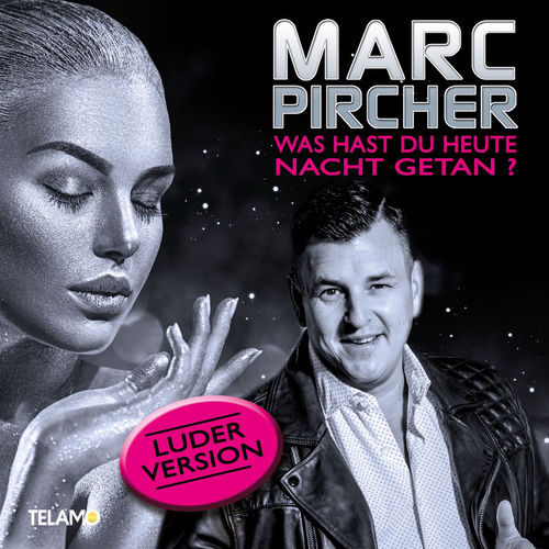 Was hast du heute Nacht getan? (Luder-Version)
