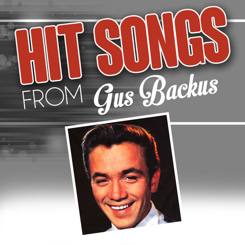 Hit songs from Gus Backus
