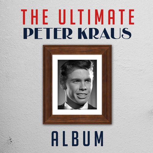 The Ultimate Peter Kraus Album