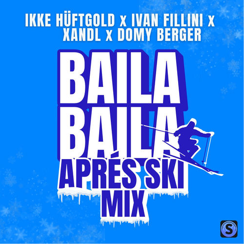 Baila Baila (Après Ski Mix)