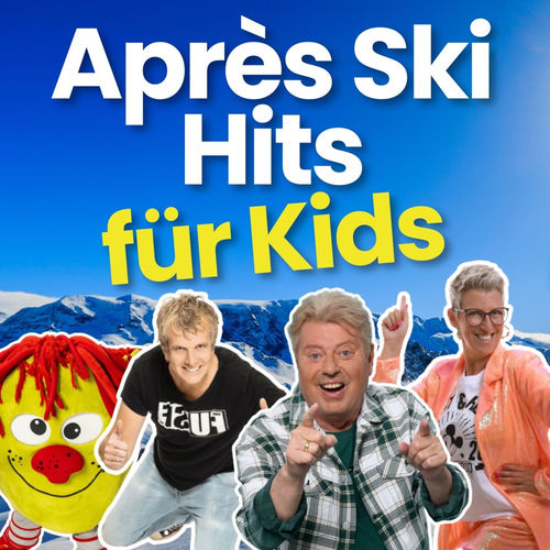 Après Ski Hits für Kids