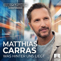Was hinter uns liegt (Once&Twice! Radio Version)