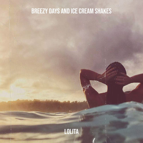 Breezy Days and Ice Cream Shakes