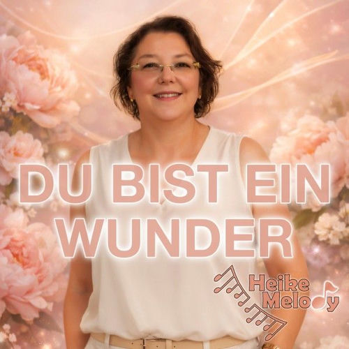 Du bist ein Wunder