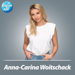 Schlager für Alle präsentiert: Anna-Carina Woitschack