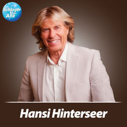 Schlager für Alle präsentiert: Hansi Hinterseer