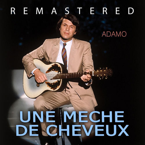 Une meche de cheveux (Remastered)