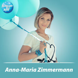 Schlager für Alle präsentiert: Anna-Maria Zimmermann