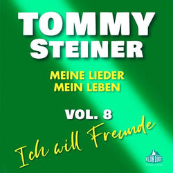 Meine Lieder, mein Leben Vol. 8 (Ich will Freunde)