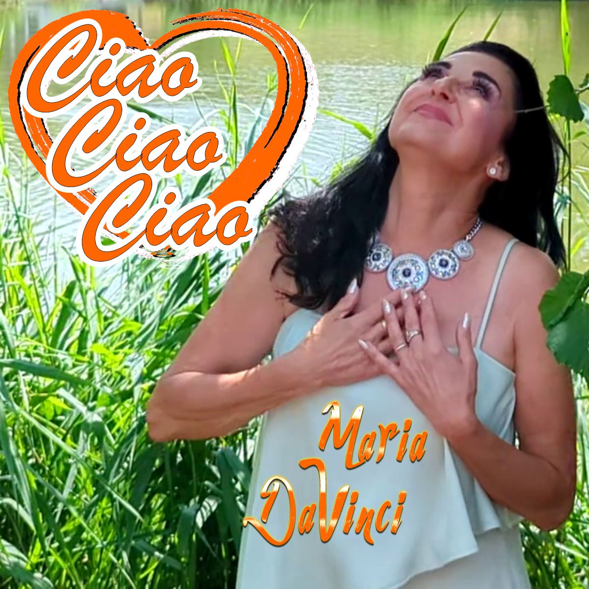 Maria Da Vinci - CIAO CIAO CIAO
