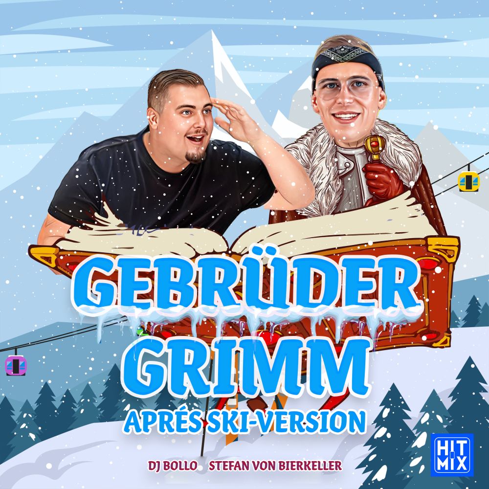 DJ Bollo & Stefan von Bierkeller - Gebrüder Grimm (Après Ski Version)