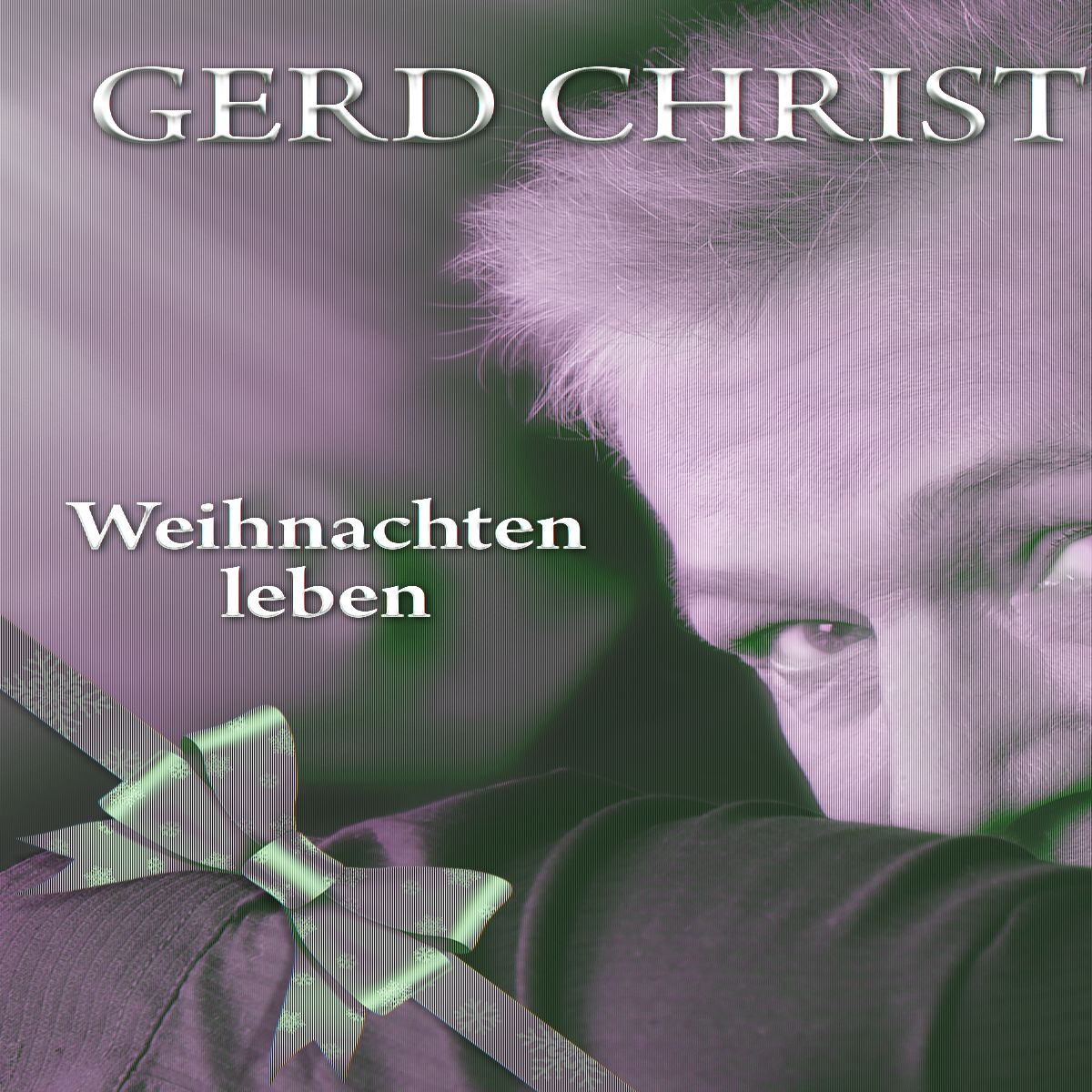 Gerd Christian - Weihnachten leben