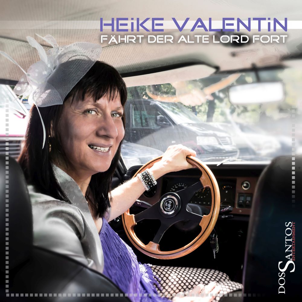 Heike Valentin - Fährt Der Alte Lord Fort