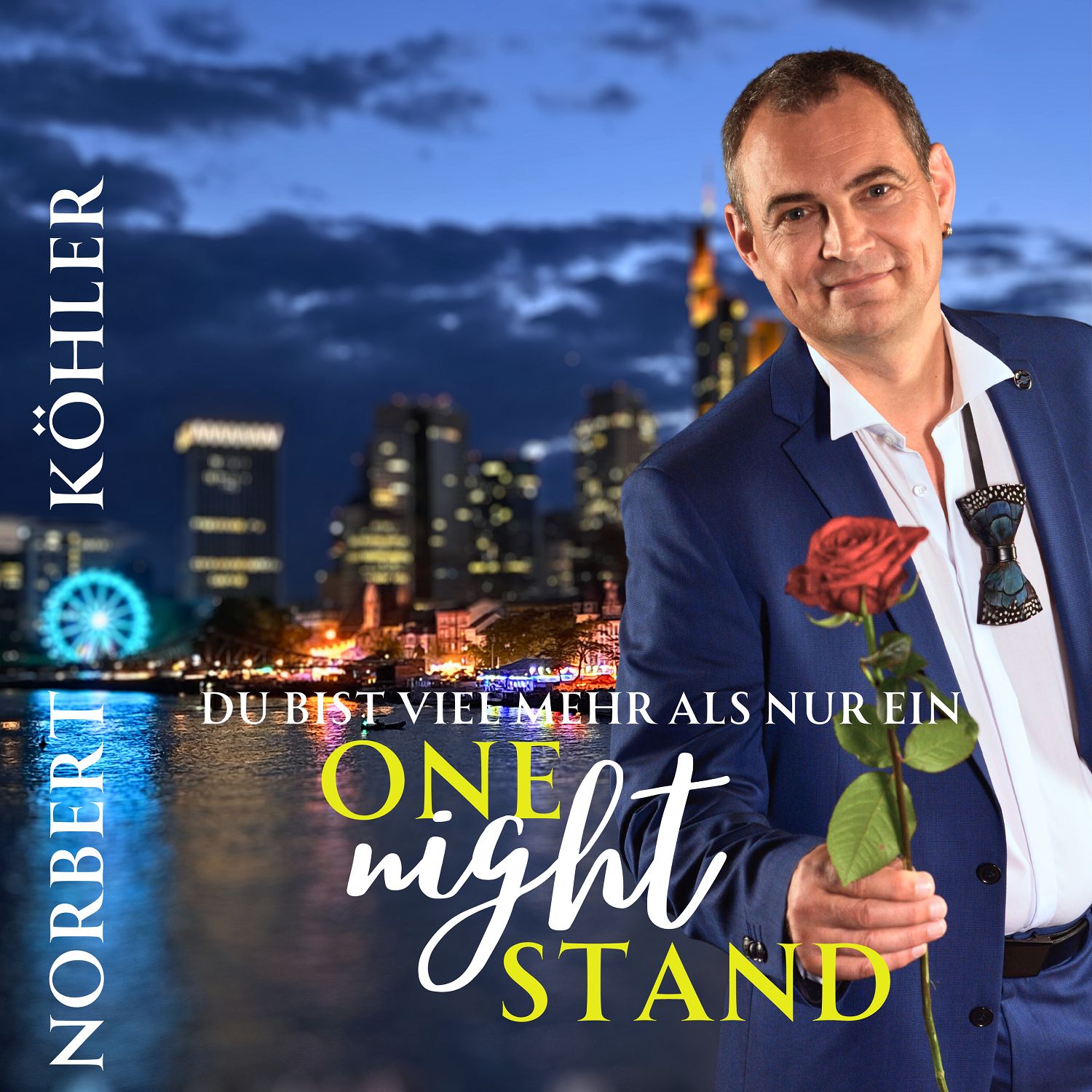 Norbert Köhler - Viel mehr als nur ein One-Night-Stand