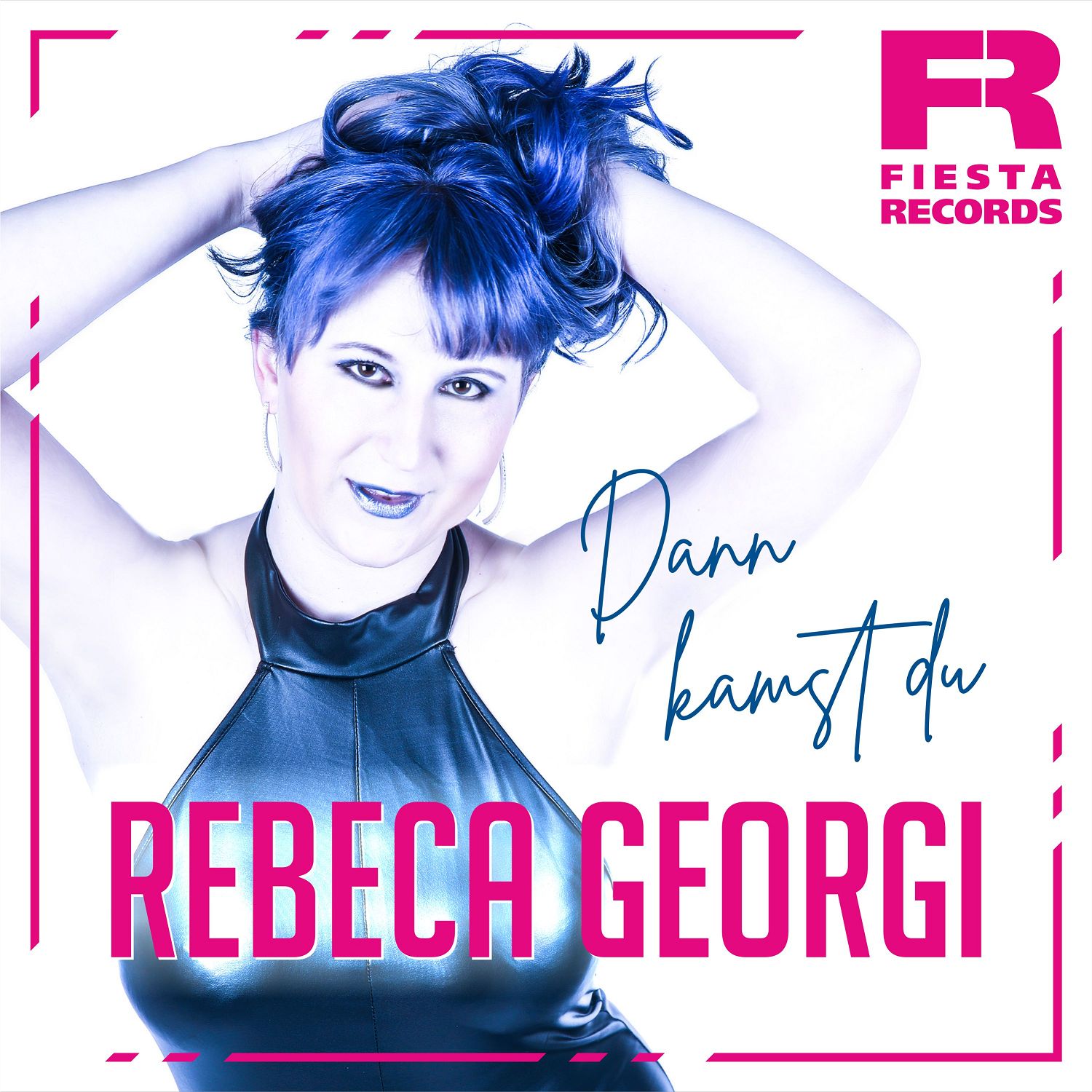 Rebeca Georgi - Dann kamst du