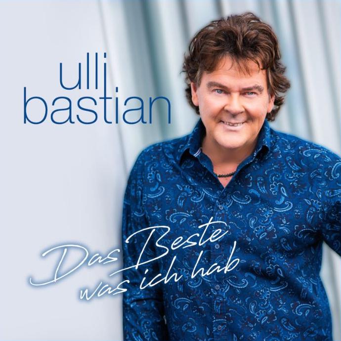ULLI BASTIAN - Das Beste Was Ich Hab