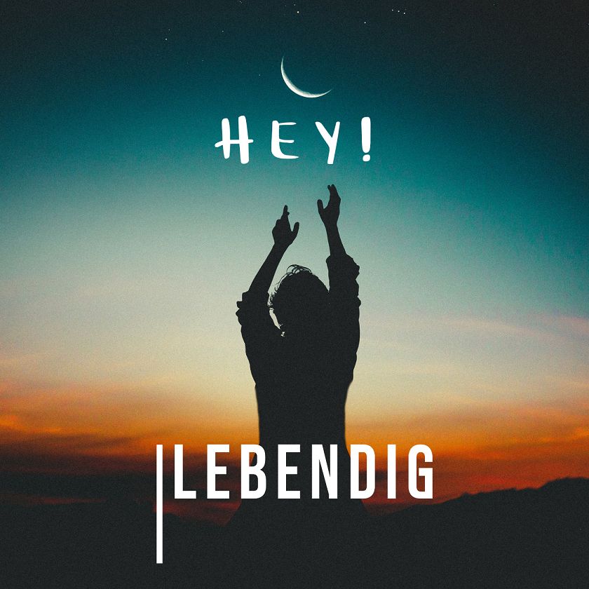 Lebendig - Hey