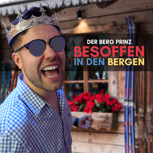 Der Berg Prinz - Besoffen in den Bergen