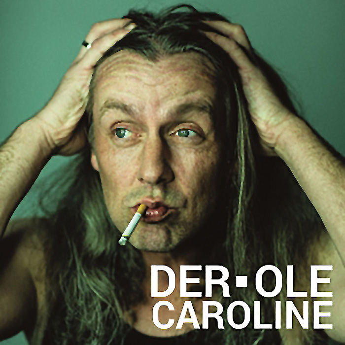 Der Ole - Caroline