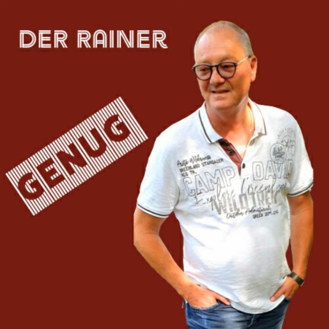 DER Rainer - Genug