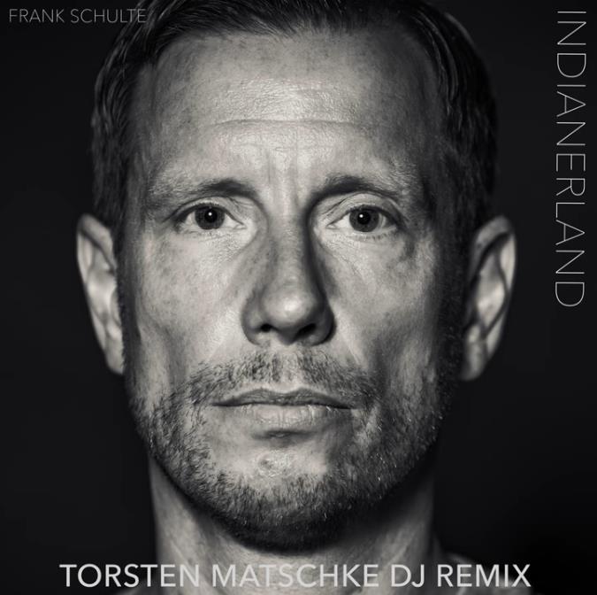 Frank Schulte - Indianerland (Torsten Matschke DJ Remix)