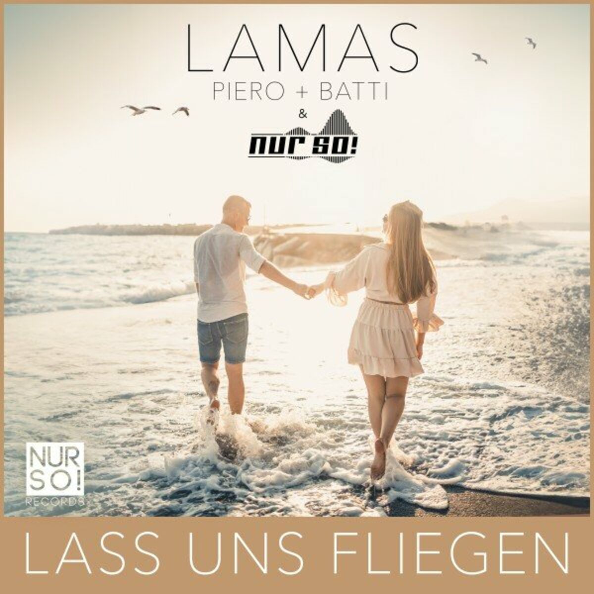 LAMAS & Nur So! - Lass uns fliegen