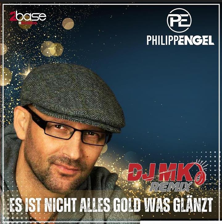 Philipp Engel - Es ist nicht alles Gold was glänzt (DJ MK Extended Remix)