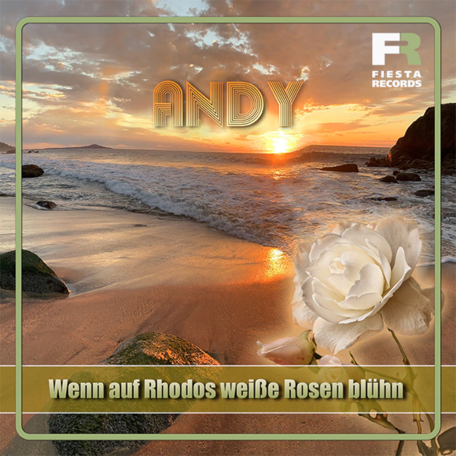 Andy - Wenn auf Rhodos weisse Rosen blühn