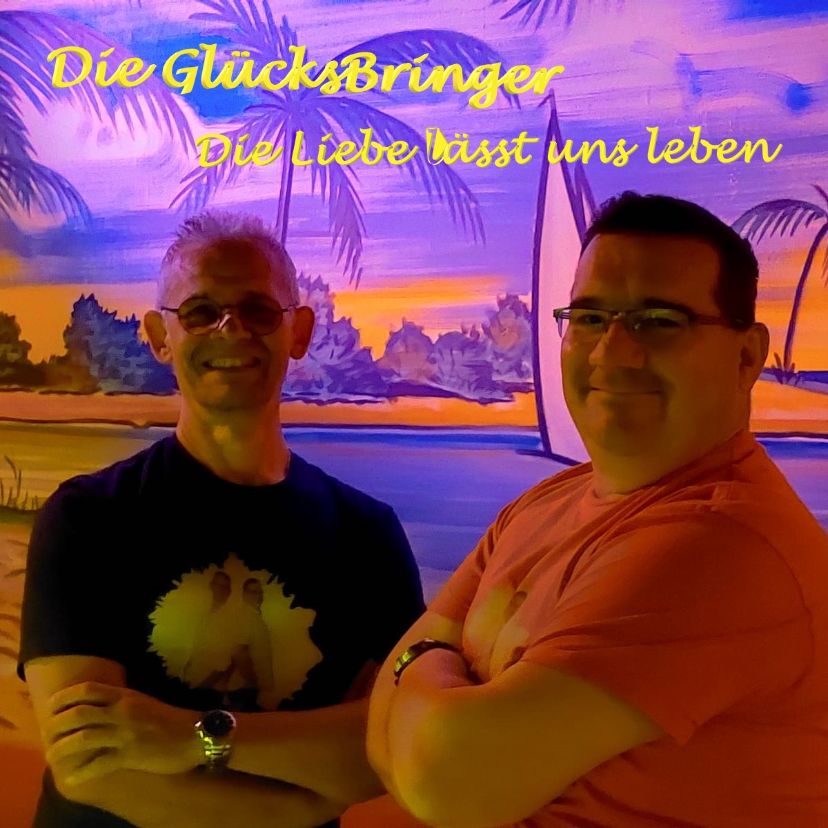 Die Glücksbringer - Die Liebe lässt uns leben (Single Edit)