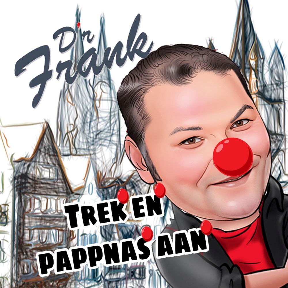D'R FRANK - Trek En Pappnas Aan (Danz Mix)