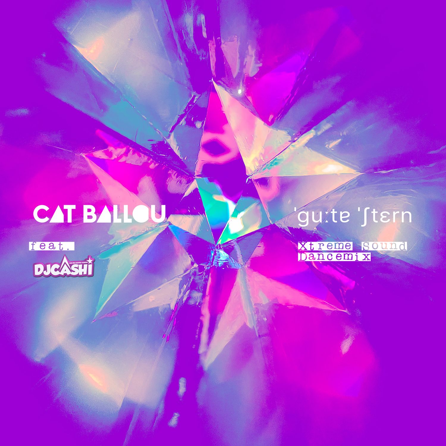 Cat Ballou feat. DJ Cashi - Guter Stern (Xtreme Sound Dancemix)
