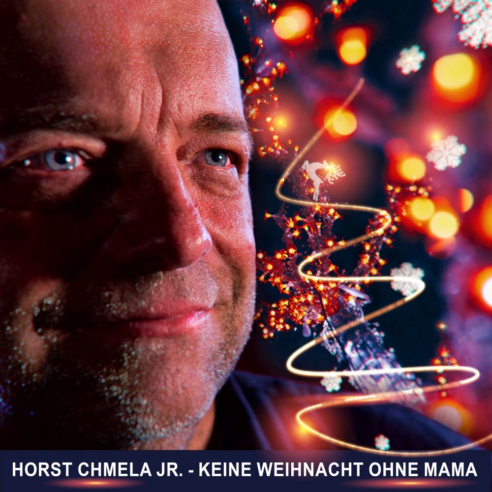 Horst Chmela Jr. - Keine Weihnacht Ohne Mama