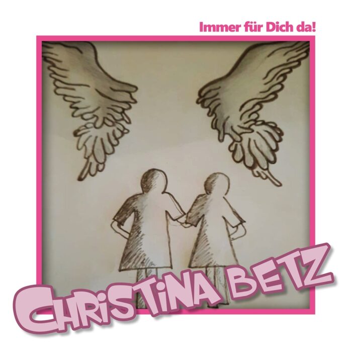 Christina Betz - Immer für Dich da