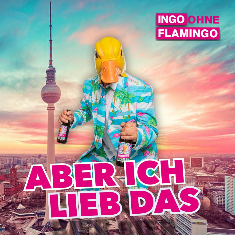 Ingo ohne Flamingo - Aber Ich Liebe Das
