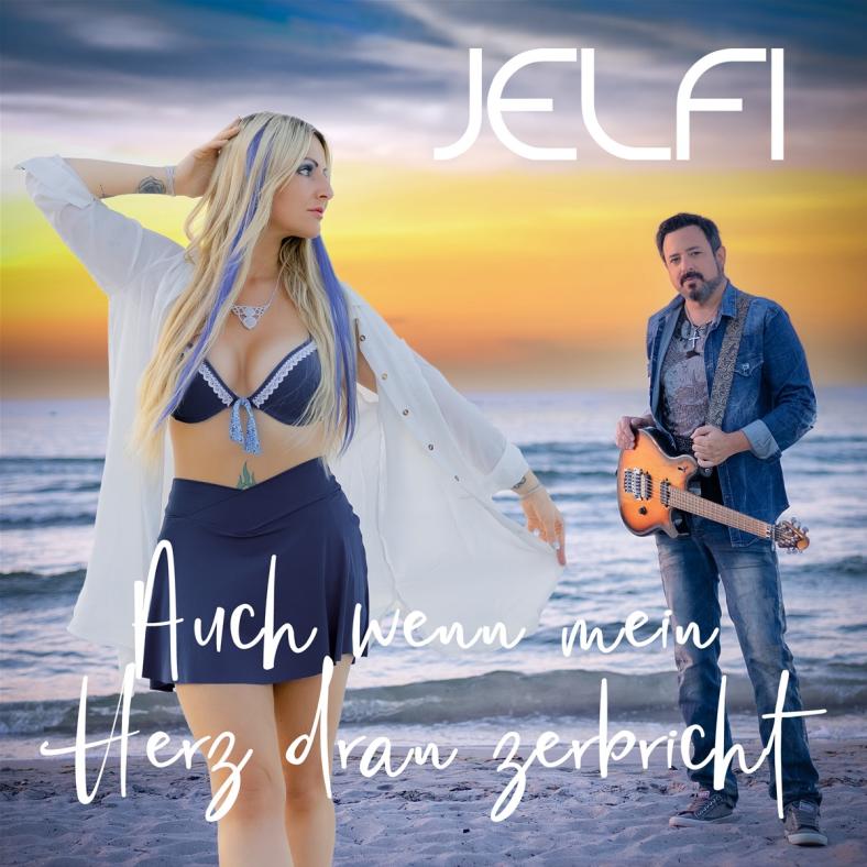 Jelfi - Auch wenn mein Herz dran zerbricht