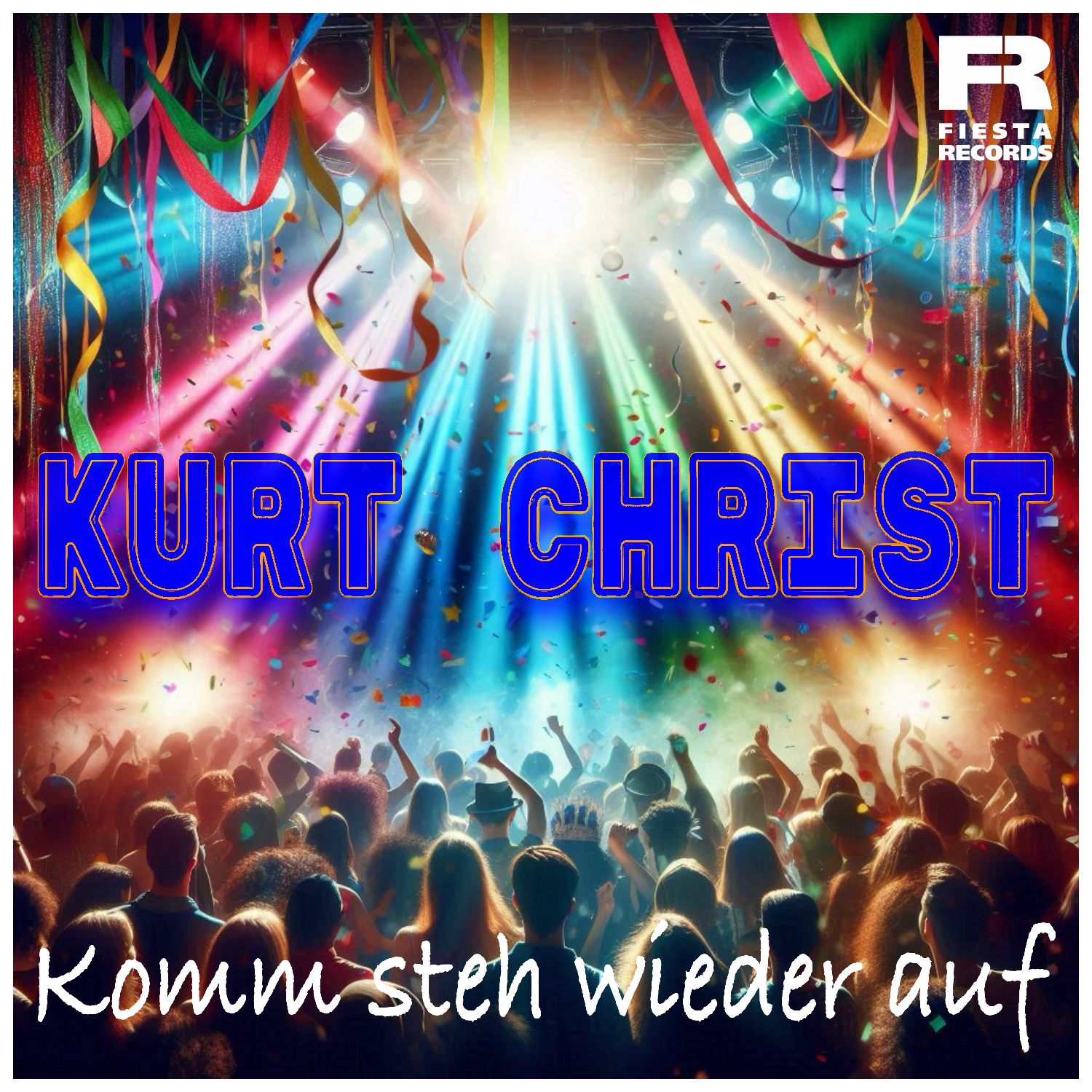 Kurt Christ - Komm steht wieder auf