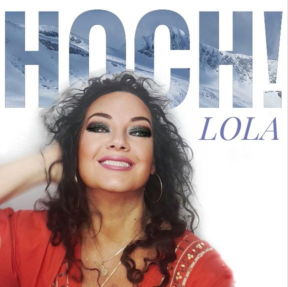 Lola - Hoch!