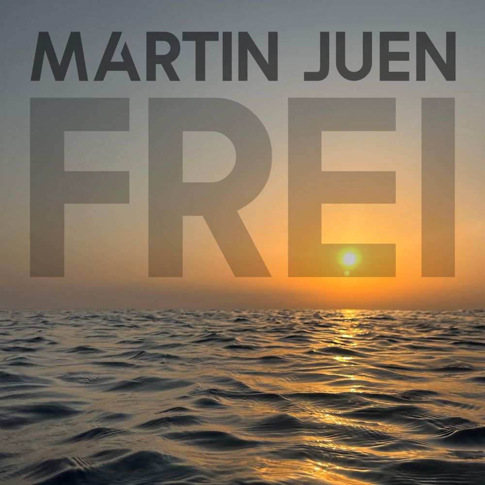 Martin Juen - Frei