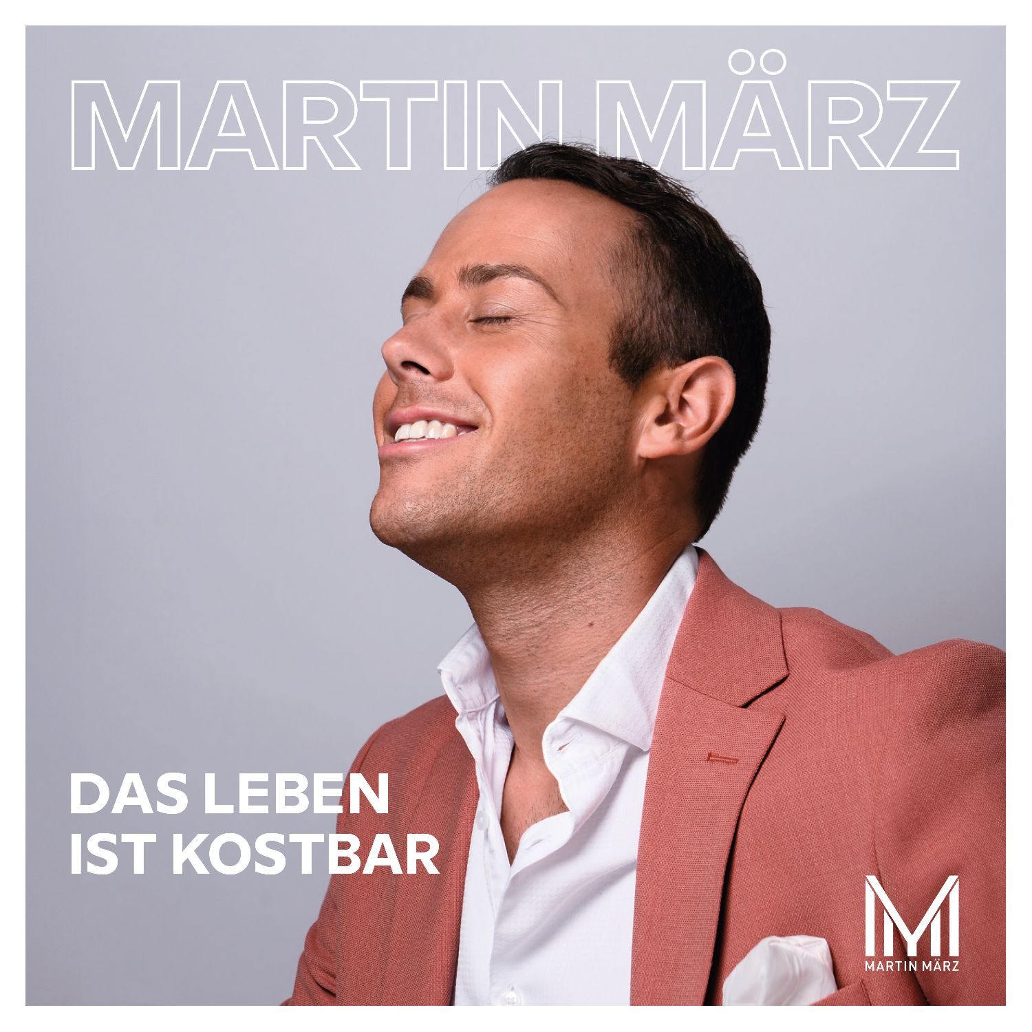 Martin März - Das Leben ist kostbar